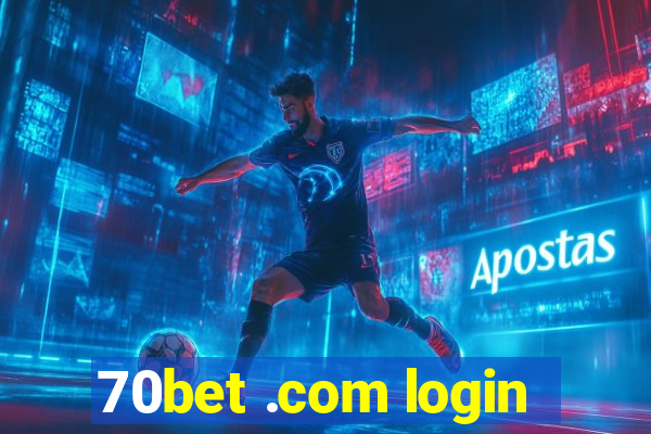 70bet .com login